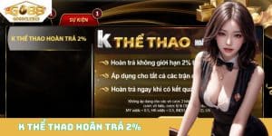 K thể thao hoàn trả 2%